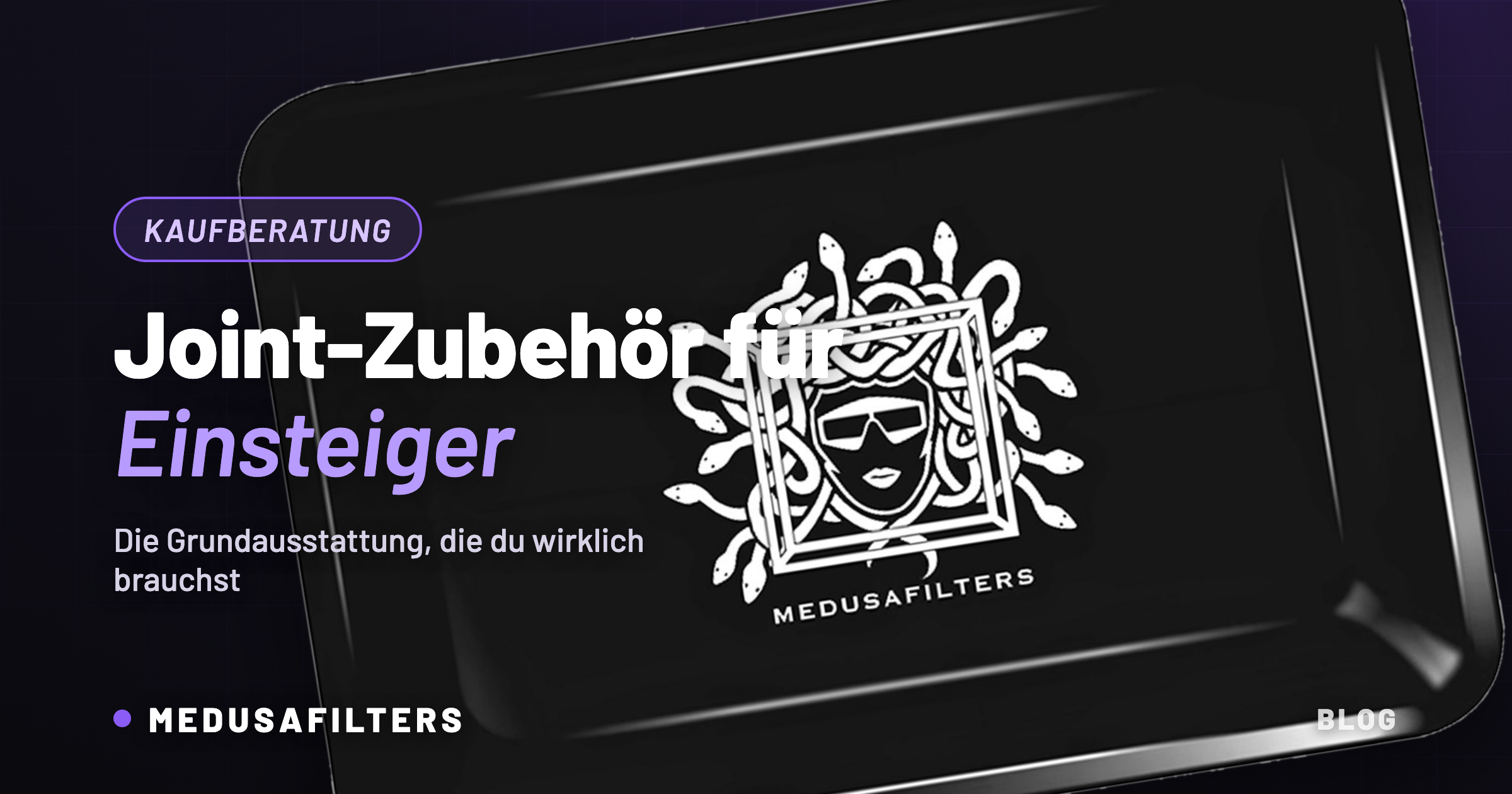 Medusafilters Rolling Tray als Symbol für Joint-Zubehör für Einsteiger