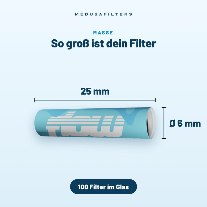 So groß ist dein Filter: FLOW Filter, 25 mm lang, Ø 6 mm, 100 Filter im Glas